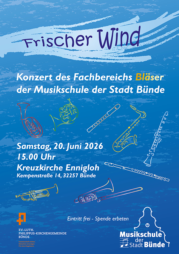 BL&Auml;SERKONZERT DER MUSIKSCHULE B&Uuml;NDE - &raquo;FRISCHER WIND&laquo;